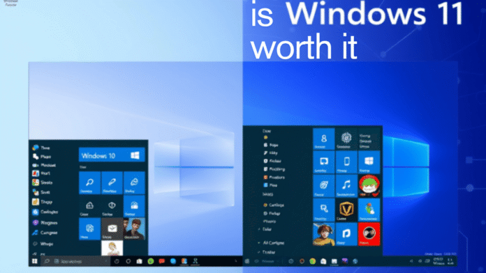 is windows 11 worth it is windows 11 worth it