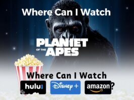 Where Can I Watch Planet of the Apes? Streaming Options, Rentals, Platforms, Subscription Access, And All Information About It Where Can I Watch Planet of the Apes?