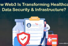 How Web3 Is Transforming Healthcare Data Security and Infrastructure? Web3