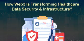 How Web3 Is Transforming Healthcare Data Security and Infrastructure? Web3