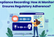 Compliance Recording: How AI Voice Monitoring Ensures Regulatory Adherence? AI voice monitoring